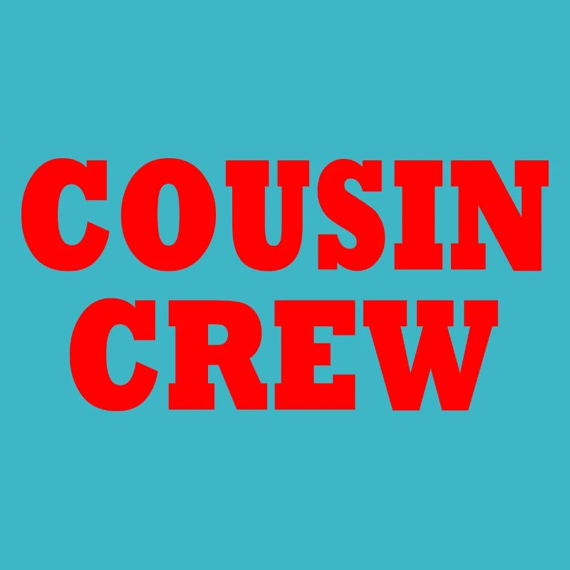 cousin crew