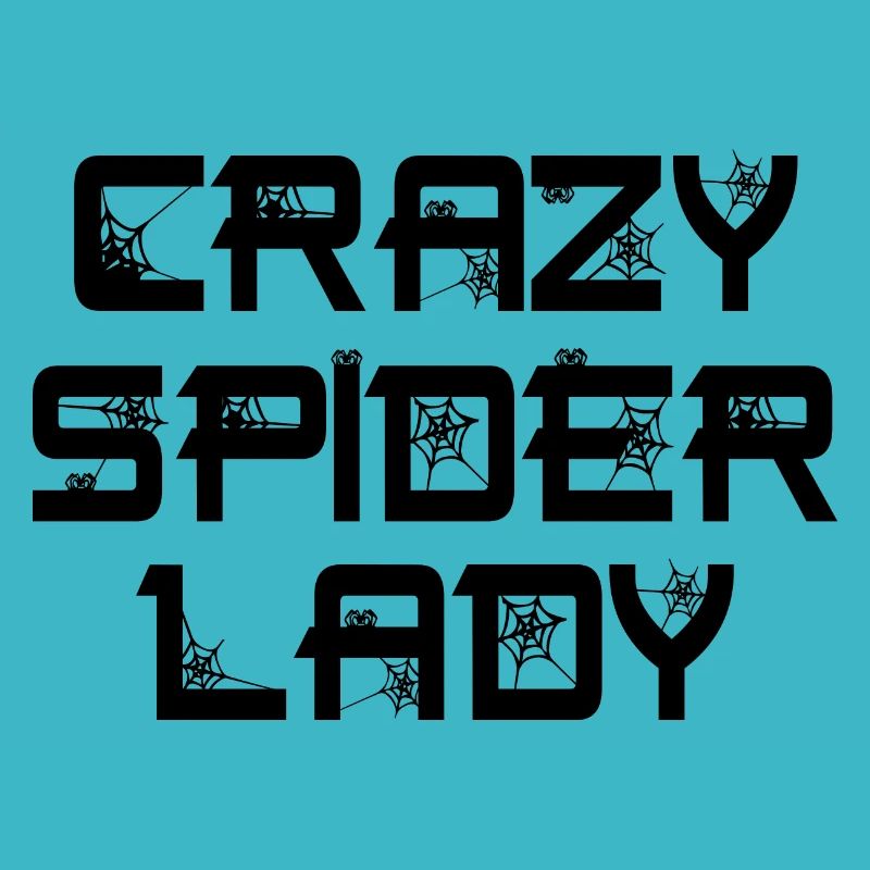 Funny Crazy Spider Lady Pet Spider Owner