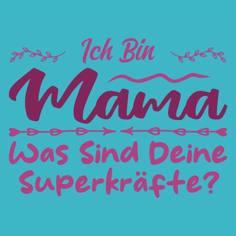 Ich Bin Mama - Was SInd Deine Superkräfte?