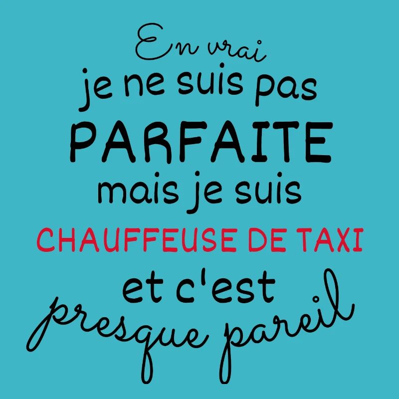 Pas Parfaite Mais Chauffeuse De Taxi