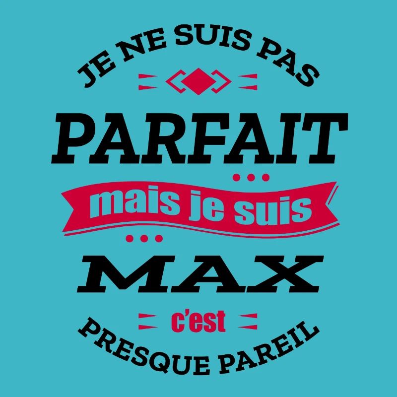 MAX PARFAIT - PRENOM MAX