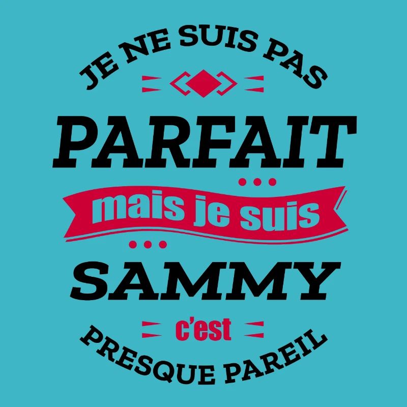 SAMMY PARFAIT - PRENOM SAMMY