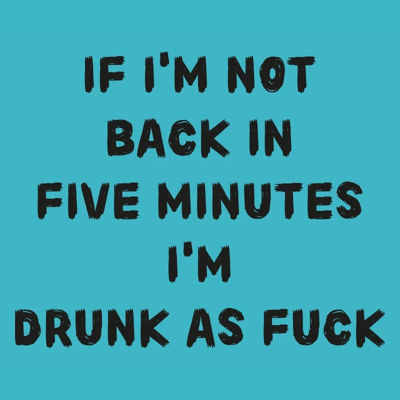 If i'm not back in five minutes just wait longer!
