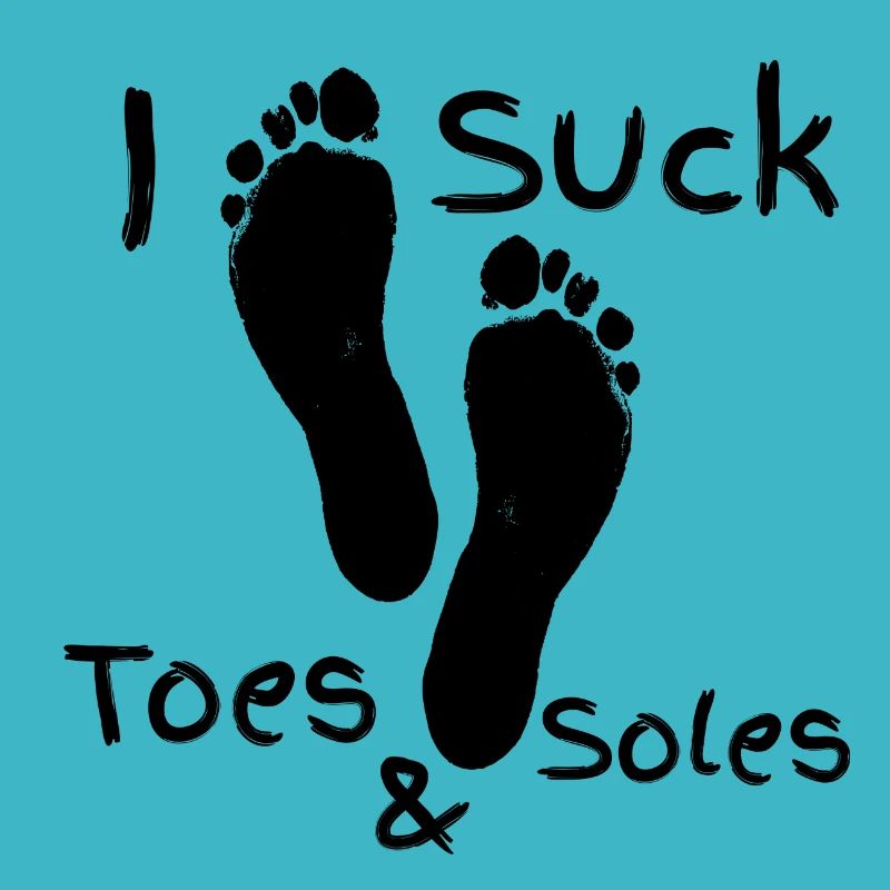 i suck toes & soles