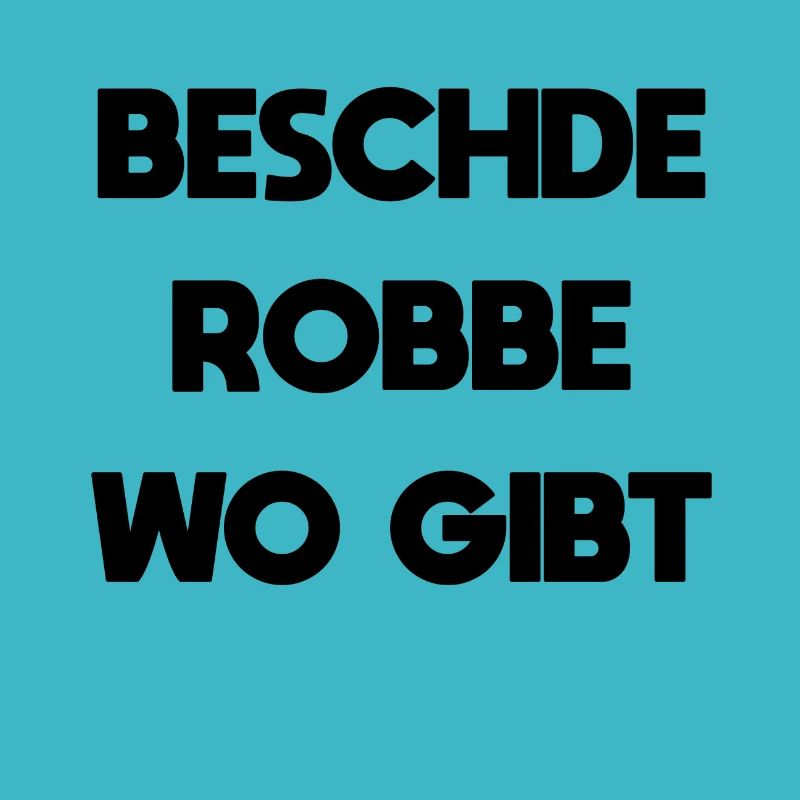 beschde robbe où il y a