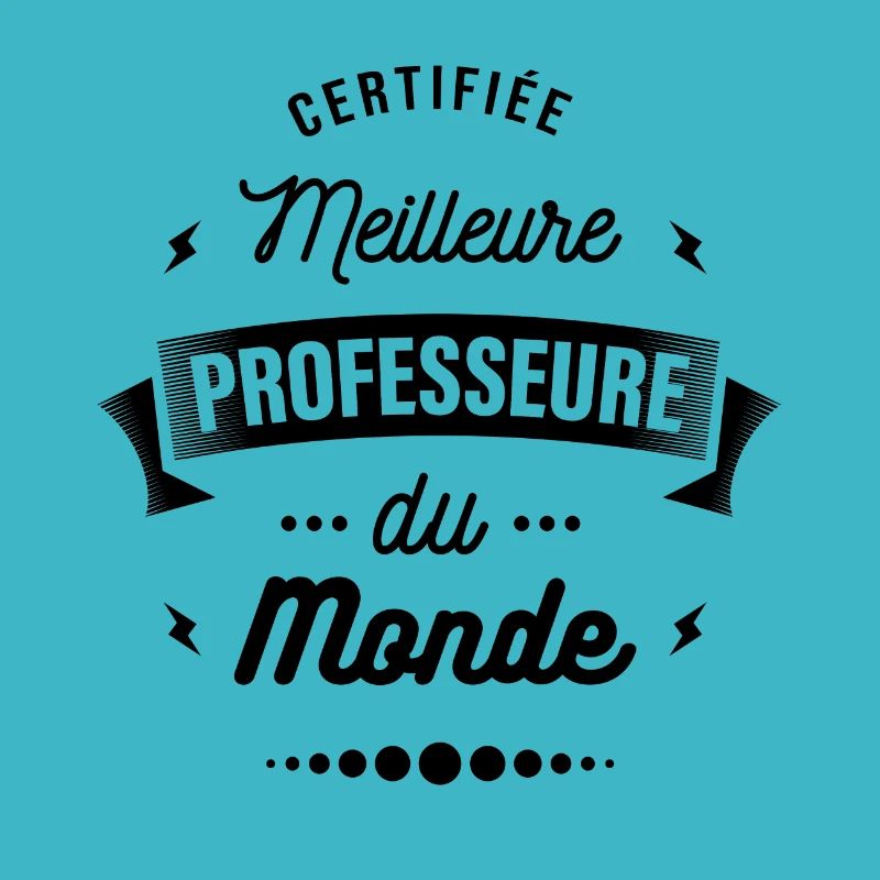 CERTIFIÉE MEILLEURE PROFESSEURE