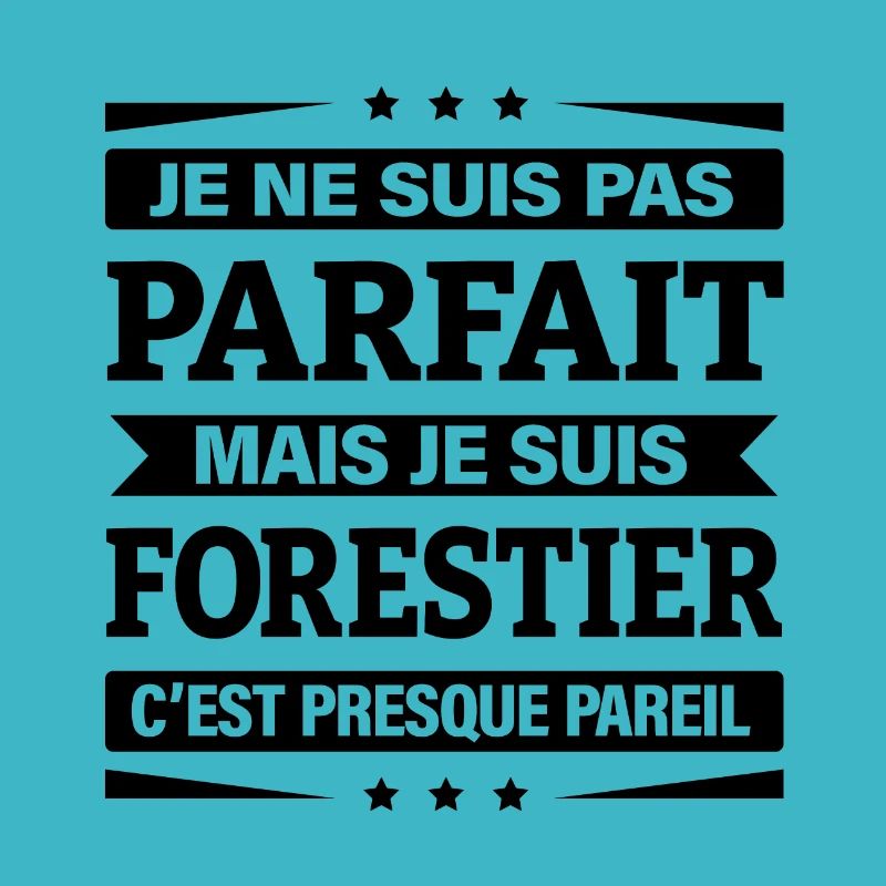 JE SUIS FORESTIER