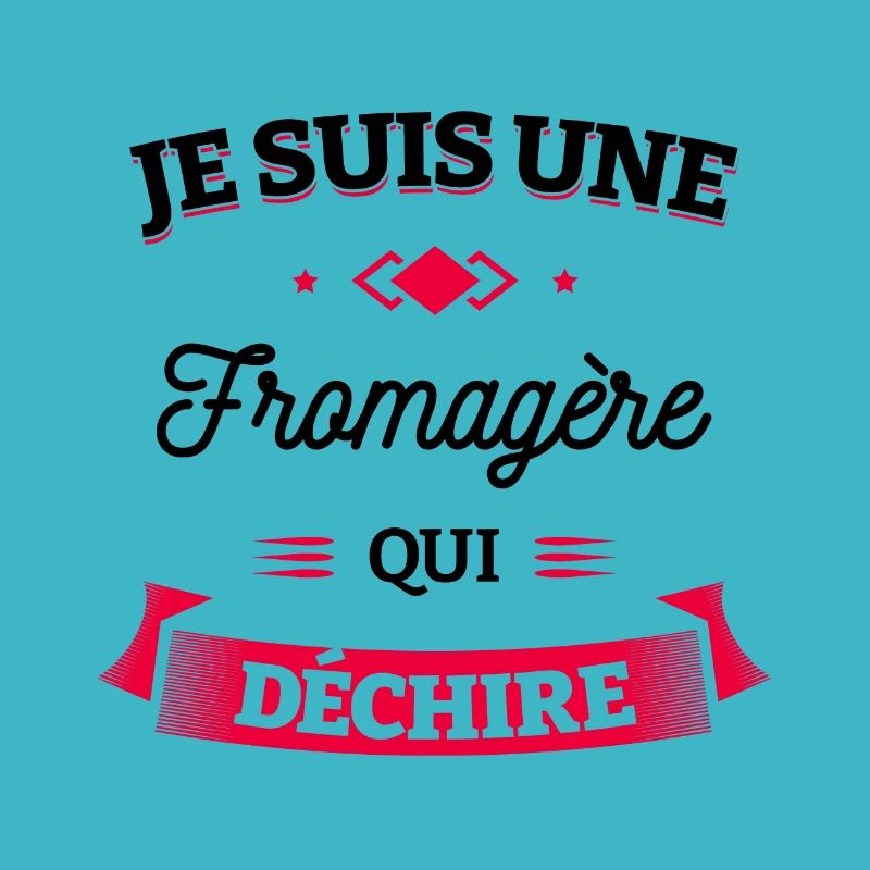 FROMAGÈRE QUI DÉCHIRE