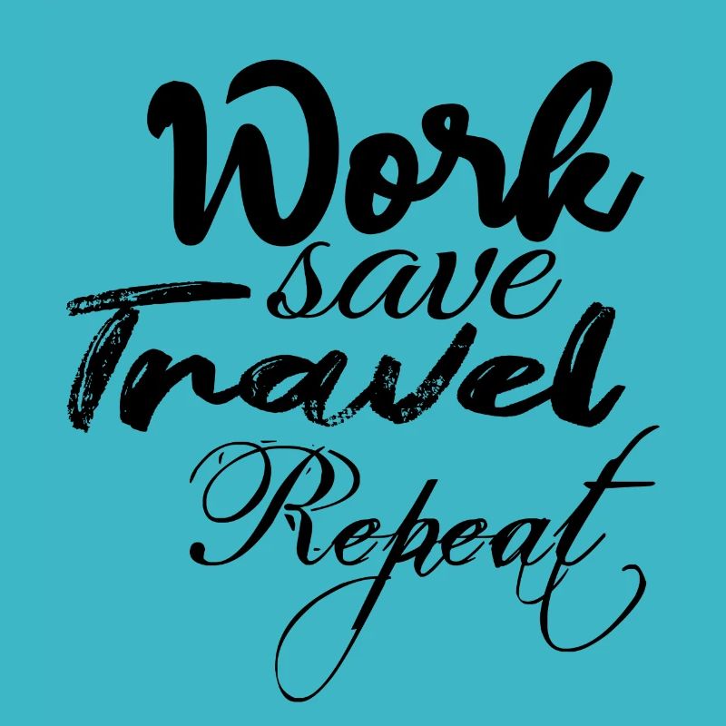 work save travel repeat