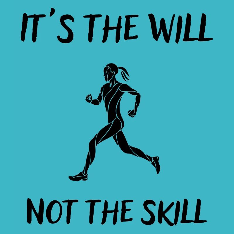It's the will not the skill