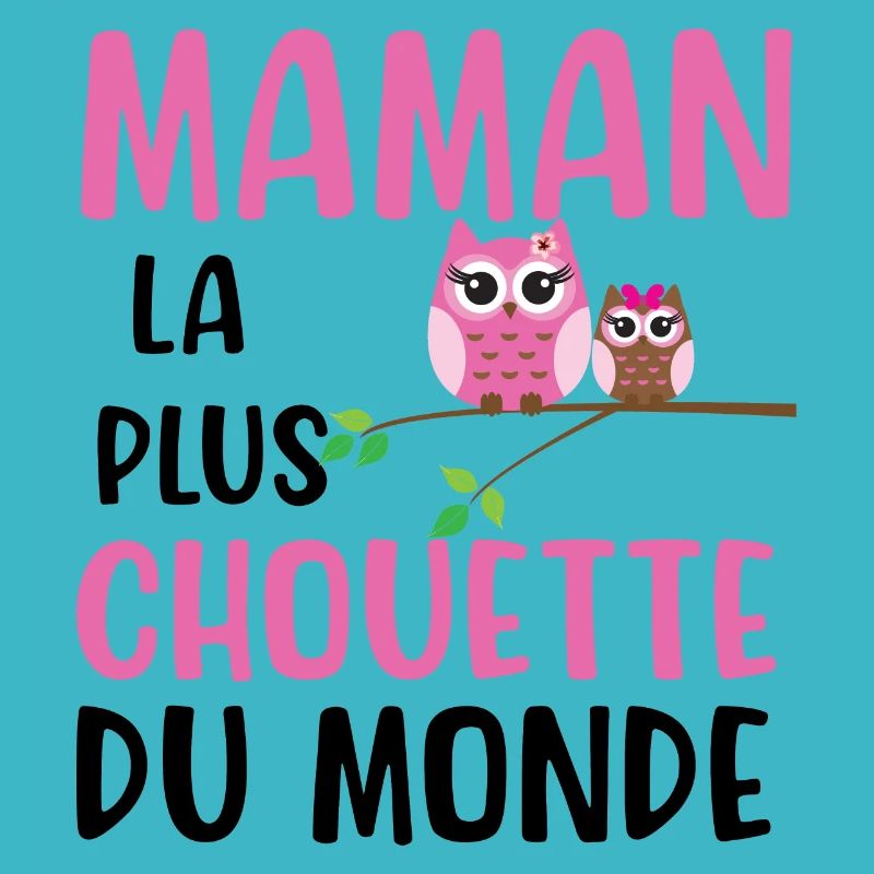 Maman la plus chouette du monde cadeau original
