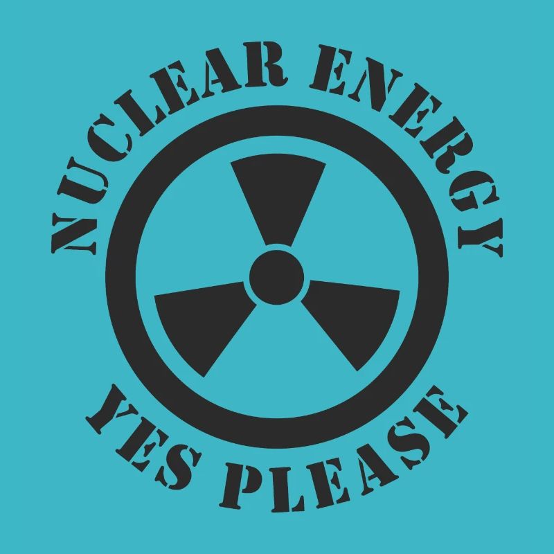 Kernenergie, Ja bitte, Atomkraft