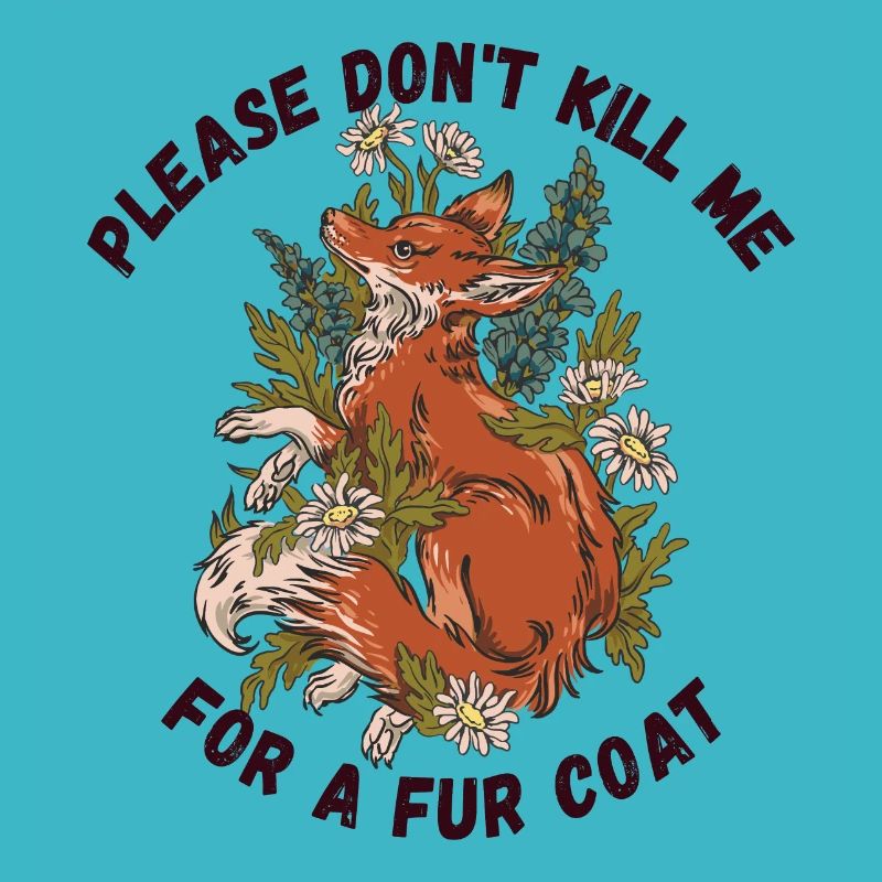 Please don’t kill me for a Fur coat