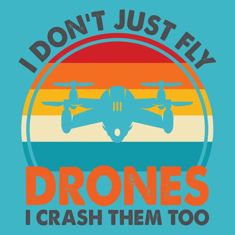 I Don't Just Fly Drone, I Crash Them Too
