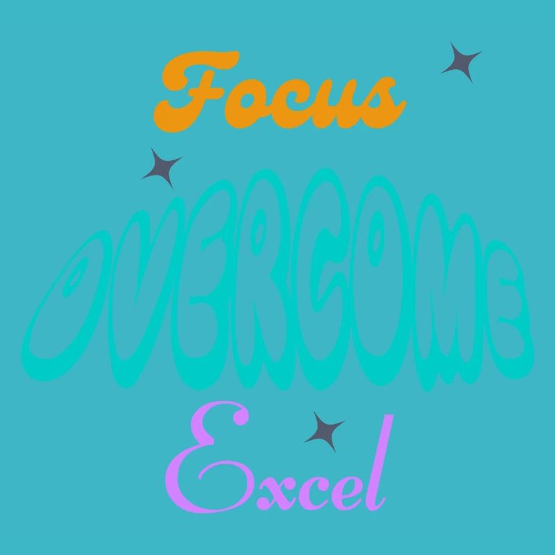 Fucus, Overcome, Excel typography