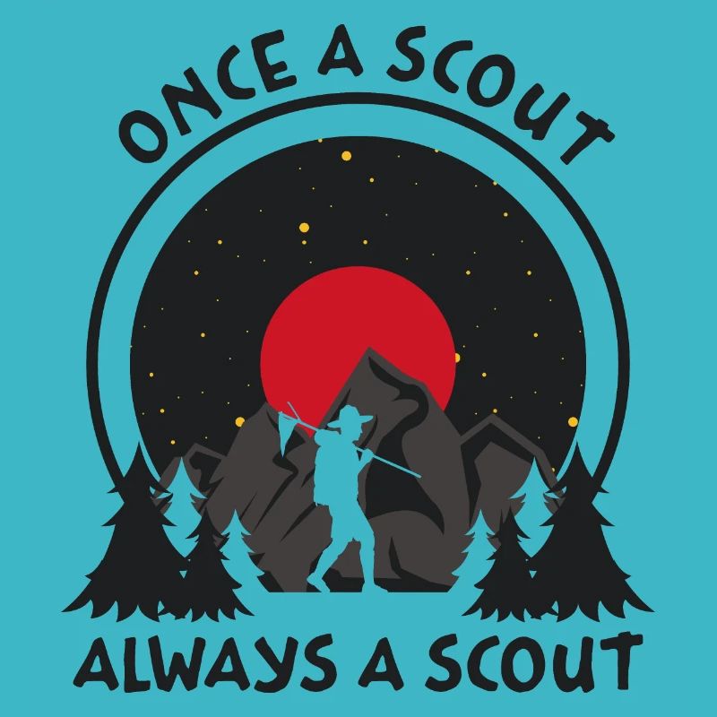 Scout always!