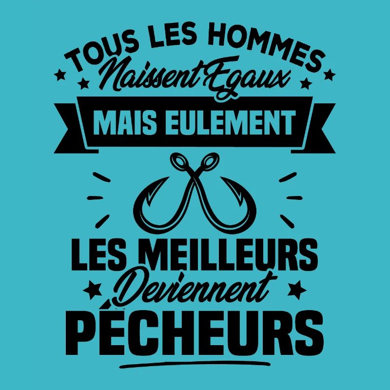 Les meilleurs hommes deviennent Pêcheurs