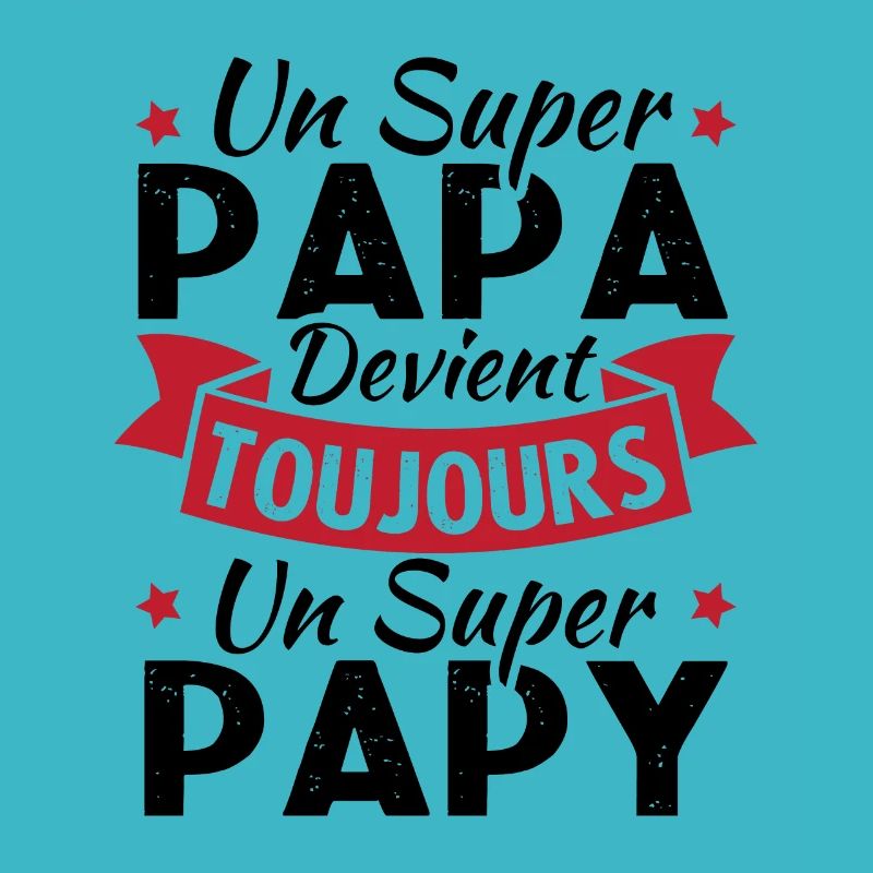 Un super papa devient toujours un super papy