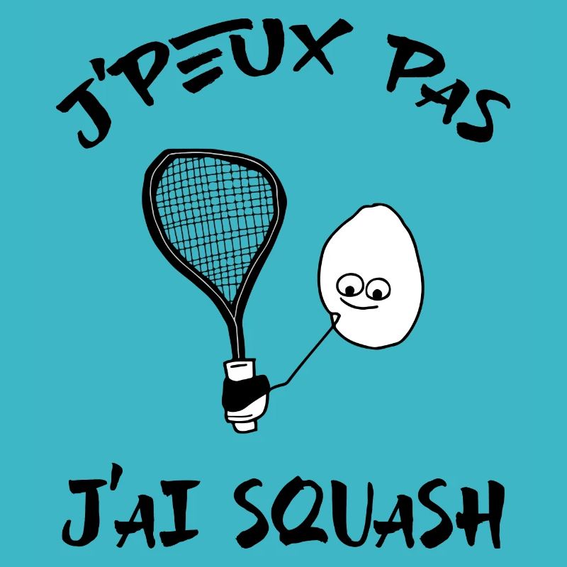 J'peux pas j'ai squash