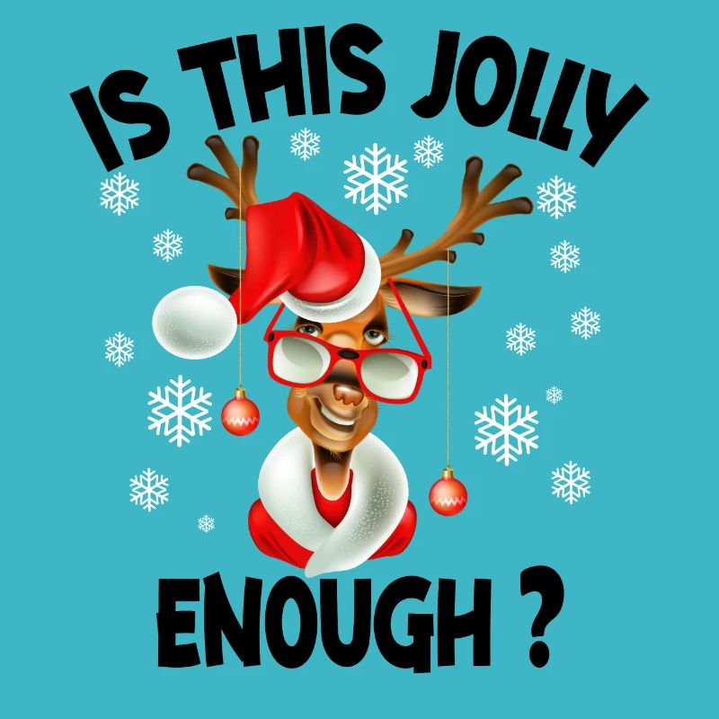 Is This Jolly Enough Funny Reindeer Christmas