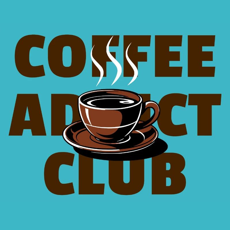 Coffee Addict Club - Fun Coffee Design