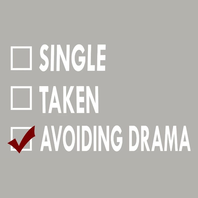SINGLE AVOIDING DRAMA