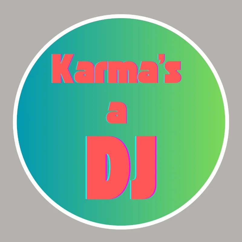 Karma s a DJ