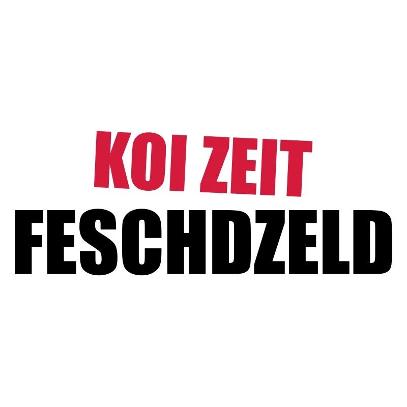 Koi Zeit Feschdzeld