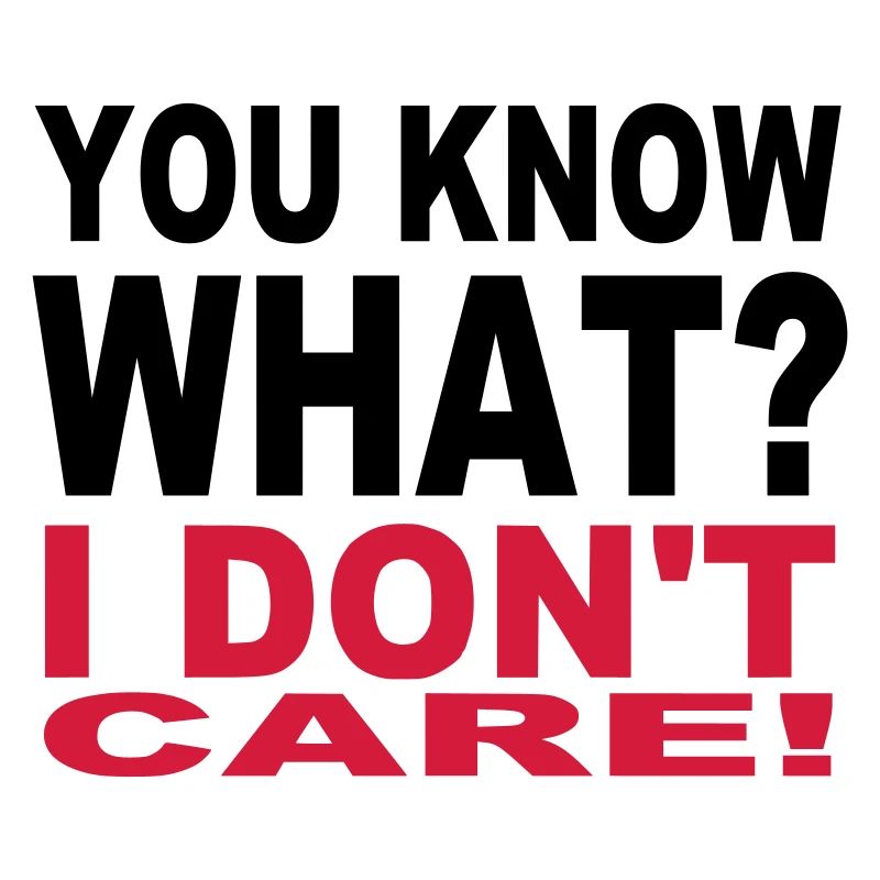 I dont care design