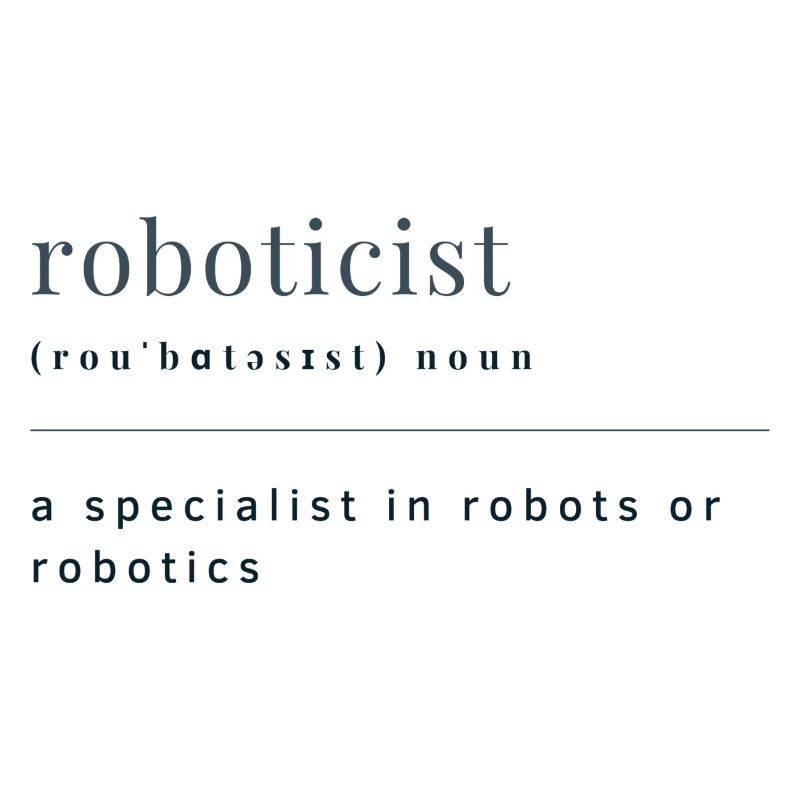 Roboticist Definition