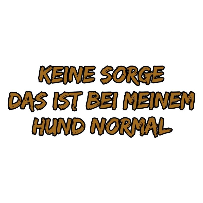 Kein Problem, Das Ist Hund Normal