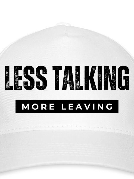 less talking 