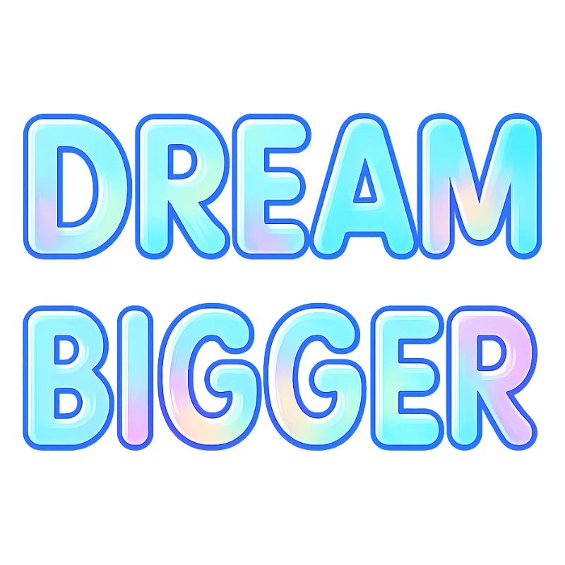 Dream Bigger Gradient Typografie
