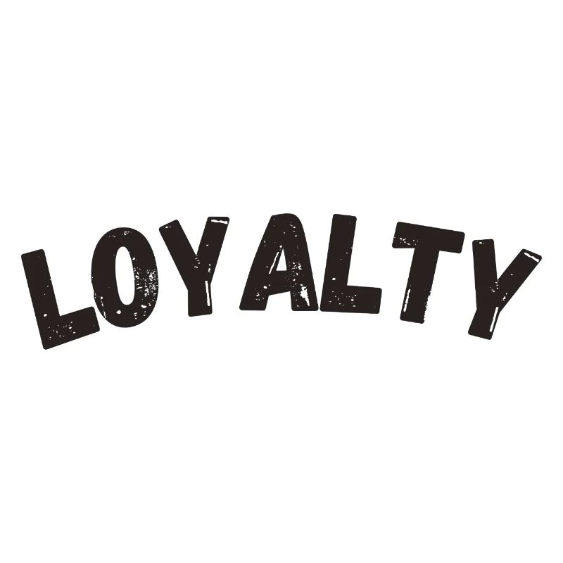 Loyalty