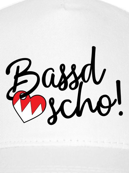 Bassd scho!