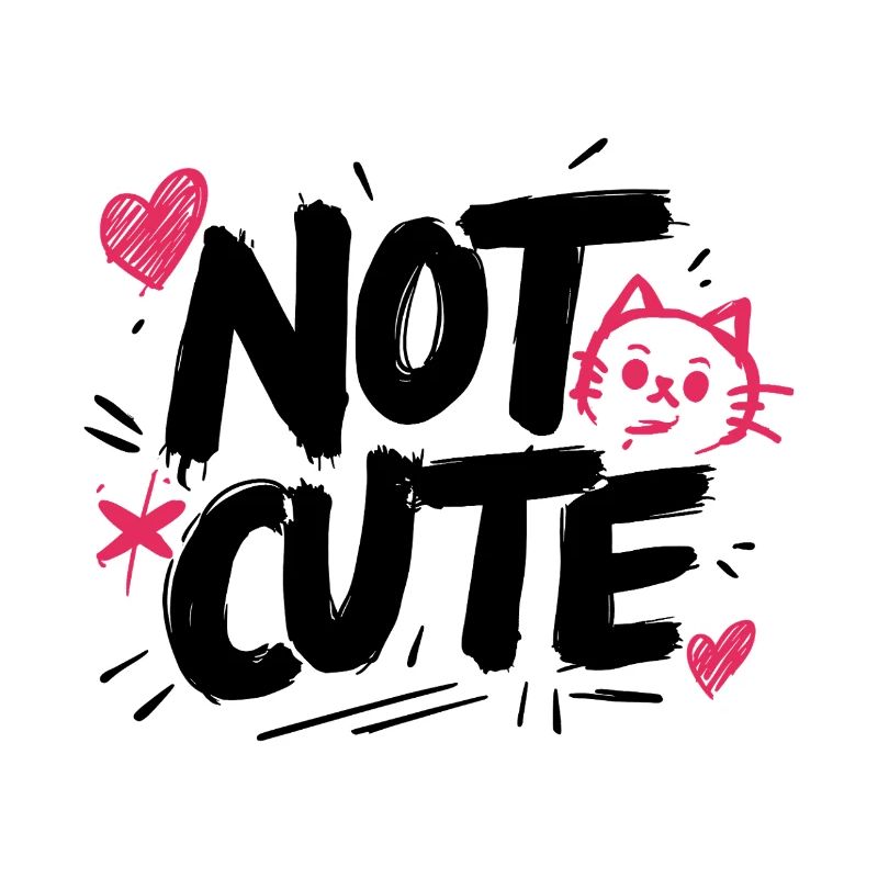 Not Cute!