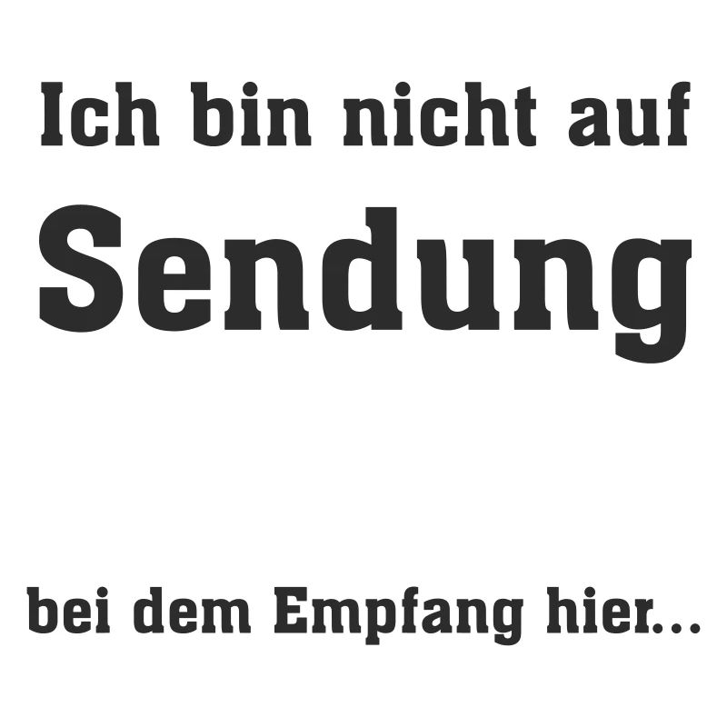 Ich bin nicht auf Sendung
