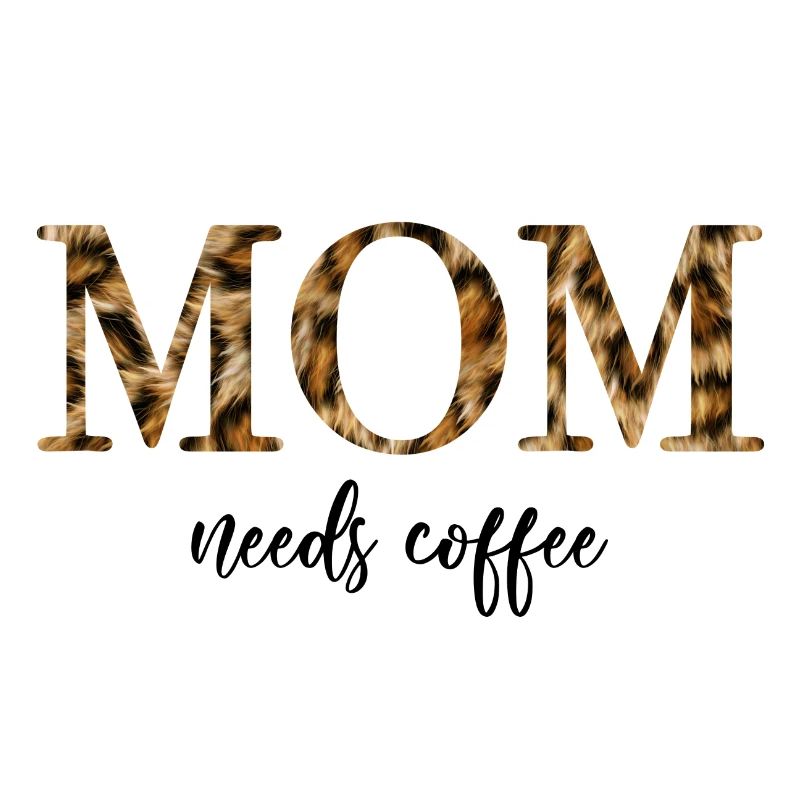 MOM needs coffee