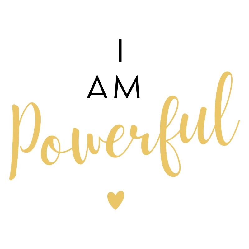 I am Powerful Self-Love
