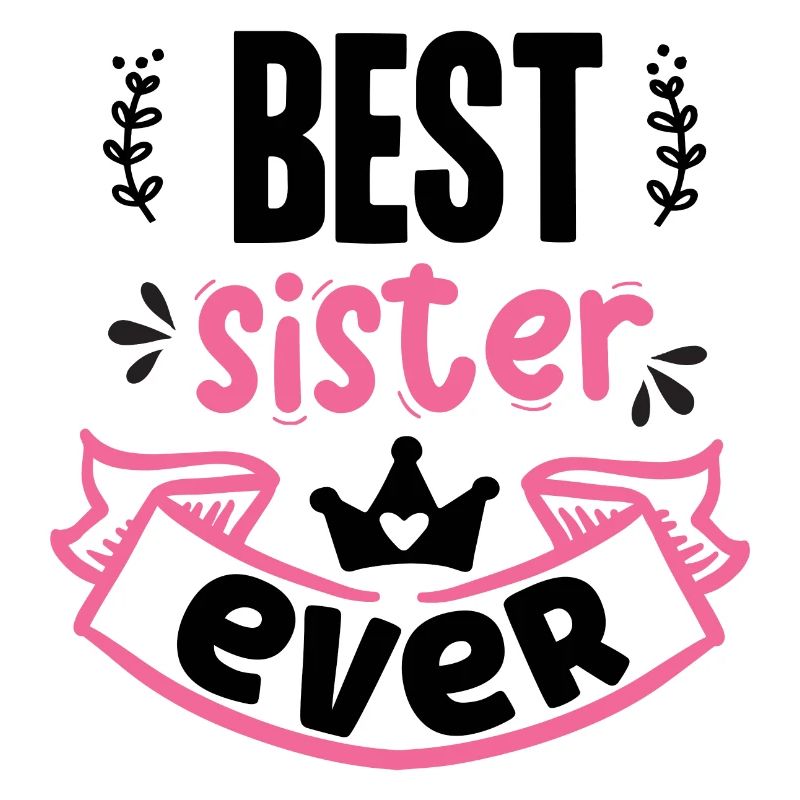 Beste Schwester aller Zeiten