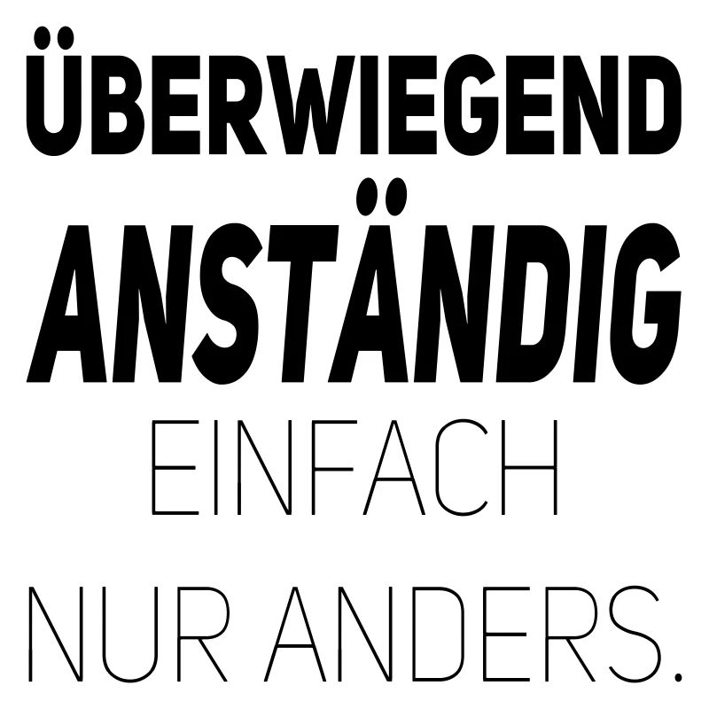 Anständig einfach nur anders