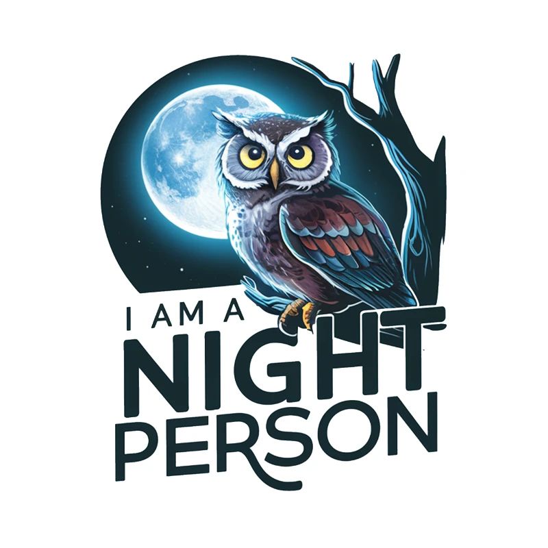 Ich bin ein Nachtmensch.