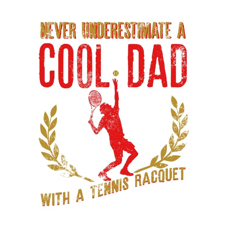 Never Underestimate A Cool Dad With A Racquet