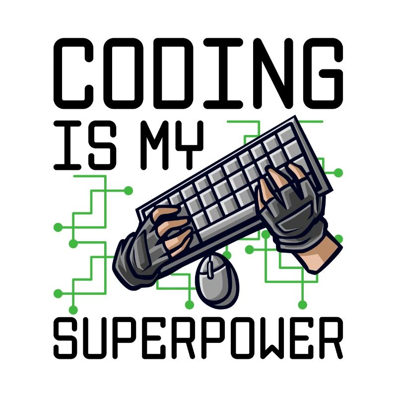 Coding Is My Superpower Programming Coder Computer