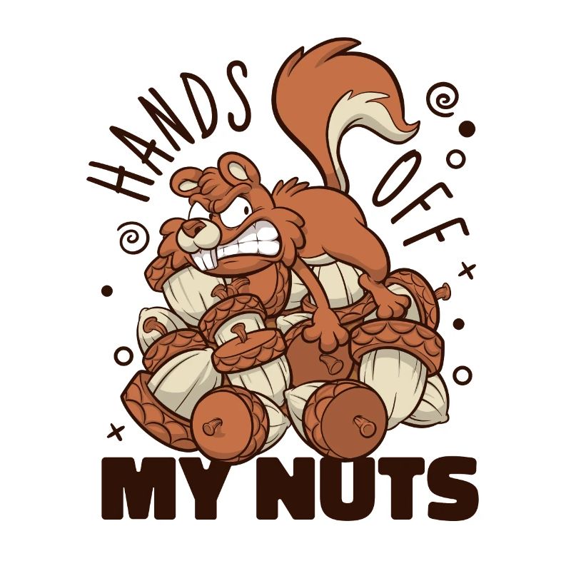 Hands Off My Nuts Grauhörnchen Squirrel