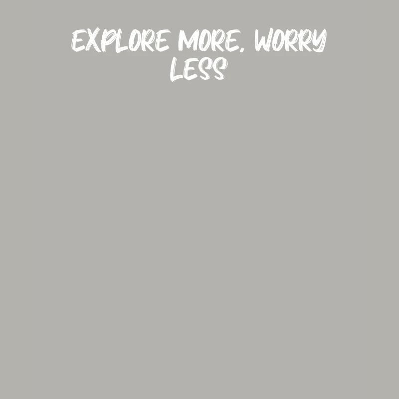 Hiking - Explore More, Worry Less