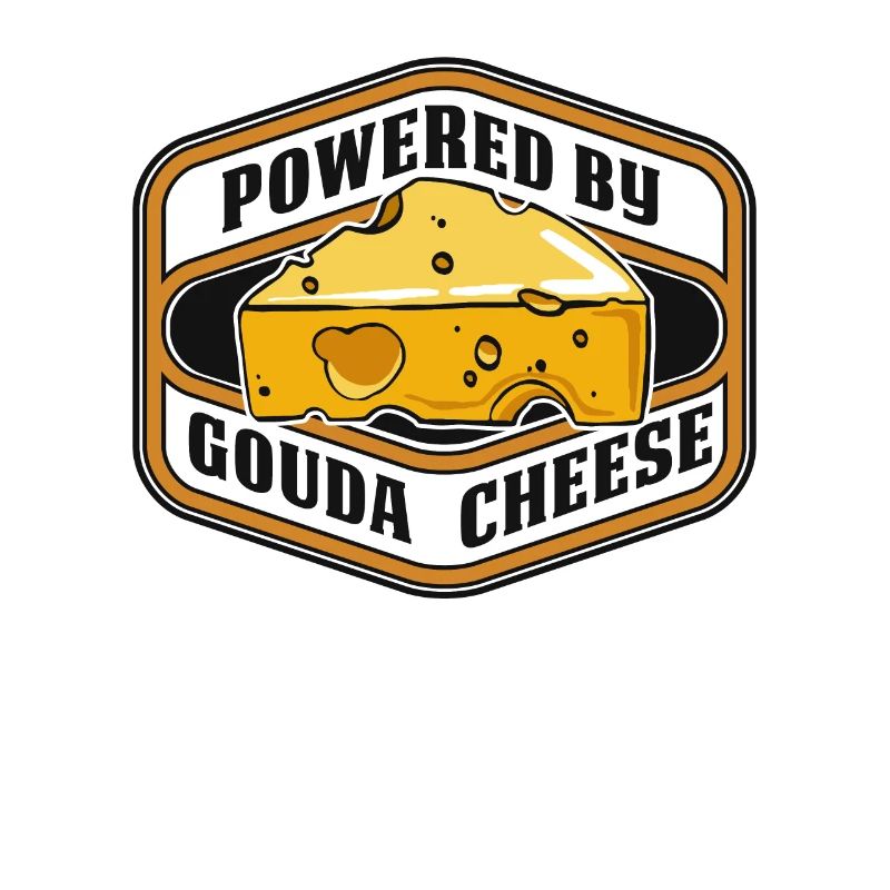 Powered By Gouda Cheese Maker Queso Lover Gouda