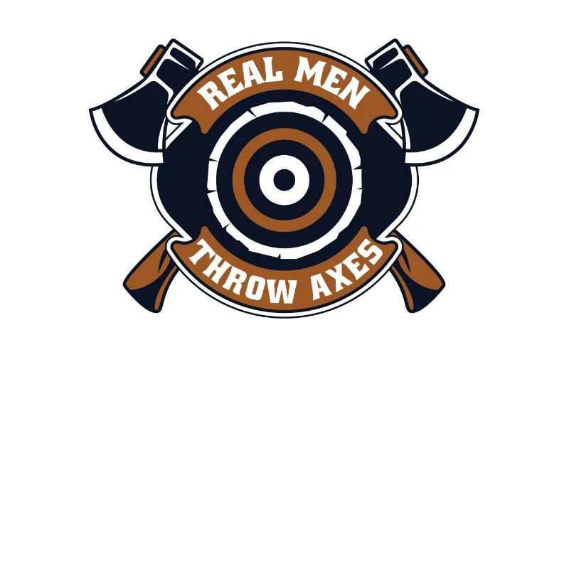 Real Men Throw Axes Axe Throwing Competition Axe