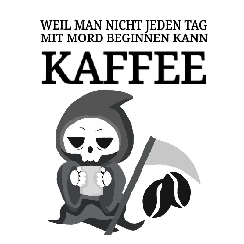 lustiger Kaffee Spruch Kaffeespruch Coffee Tod