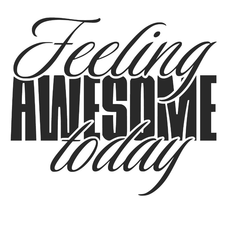 Feeling awesome today